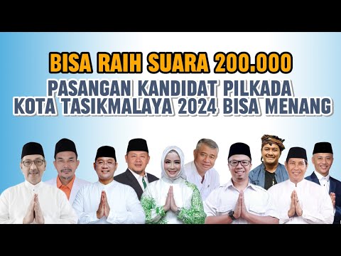 Bisa Raih Suara 200.000, Pasangan Kandidat Pilkada Kota Tasikmalaya 2024 Bisa Menang