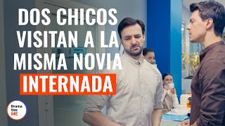 Dos Chicos Visitan A La Misma Novia Internada | @DramatizeMeEspanol