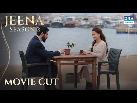 Jeena Season 2 | Ep 213–222 Movie Cut | The Goodbye That Broke Everything