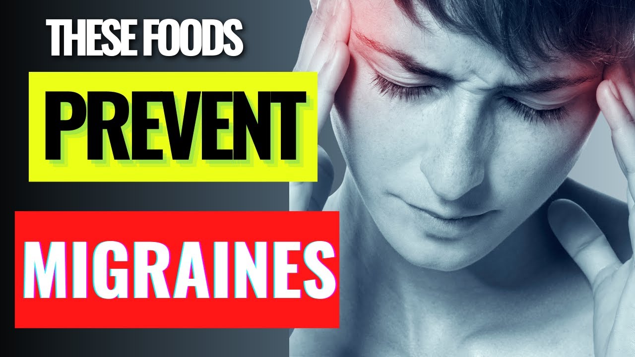 12 AMAZING Everyday Foods that can Help Prevent MIGRAINES