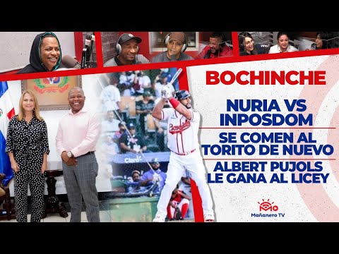 Nuria vs Inposdom - Se Comen al Torito de Nuevo - Albert Pujols Vence al Licey - El Bochinche