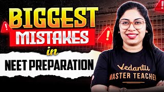 Biggest Mistakes Students Make in NEET Preparation 🚫 | Avoid These for Success