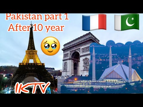 Pakistan part 1 After 10 year ￼￼ 🇵🇰🇫🇷