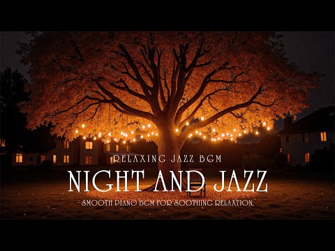 Nigth of Sleep Jazz Piano Music - 1 Hours of Deep Relaxing Music for Sleep, Stress Relief