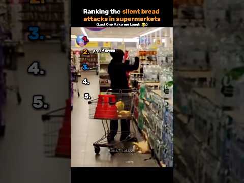Ranking the Silent Bread Attacks in Supermarkets🥖🛒