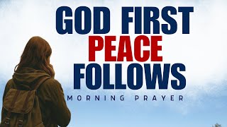 Put God First Today | Powerful Morning Prayer to Start Your Day Right