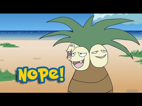 Exeggutor | NOPE!