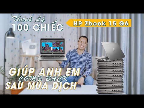 (VIETNAMESE) Thanh Lý 100 Laptop HP Zbook 15 G6 Hàng Dự Án Rẻ Được Gần 10 Triệu