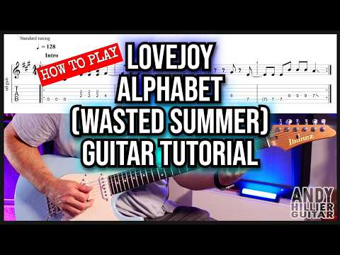 Lovejoy - Alphabet (Wasted Summer) Guitar Tutorial