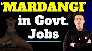 'MARDANGI' in Govt. Jobs | Gaurav Kaushal