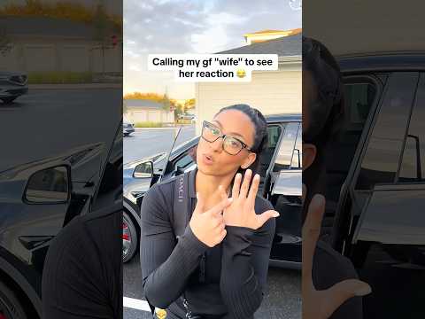Calling my gf “wife ”to see her reaction #funny #haaha #couple #prank