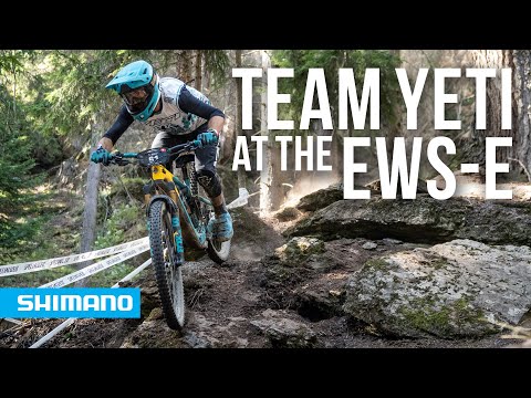 Behind the scenes with Team Yeti at the EWS-E | SHIMANO