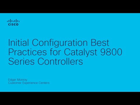 Initial Configuration Best Practices for Catalyst 9800