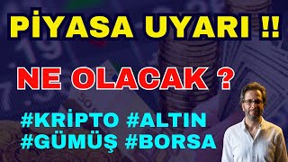 PİYASA UYARISI !! NE OLACAK ? #Kripto #altın #gümüş #borsa #nasdaq