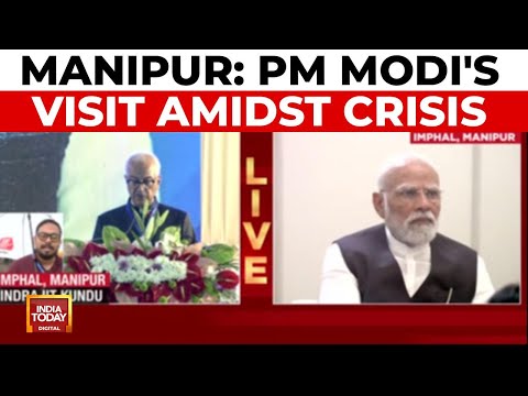 PM Modi in Manipur: Infra Push & Hope Amidst Ethnic Strife, President's Rule | India Today