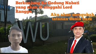 Mengunjungi gedung nabati yang akan disinggahi @lordranggachannel1776 mengubah tatanan dunia baru