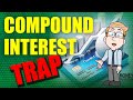 Navigating the Compound Interest Trap