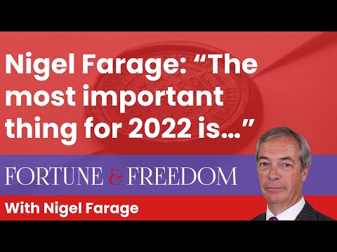 Nigel Farage’s 2022 Prediction