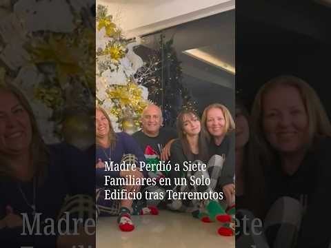 Madre perdi贸 a siete familiares en un solo edificio tras los terremotos en Venezuela