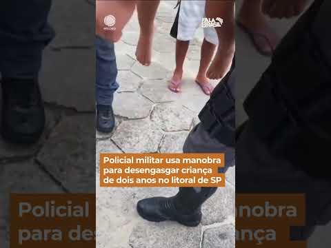 Policial militar usa manobra para desengasgar criança de dois anos em SP #Shorts #FalaBrasil