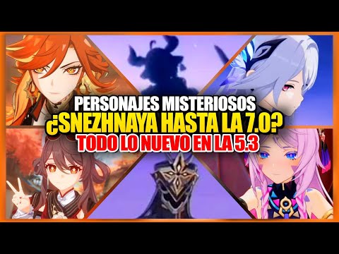 ¿SKIRK CRYO? Mavuika y TODO lo nuevo en la 5.3, Snezhnaya hasta la 7.0 y mas Noticias Genshin Impact