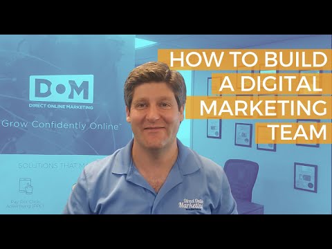 How to Build a Great Digital Marketing Team - Justin Seibert