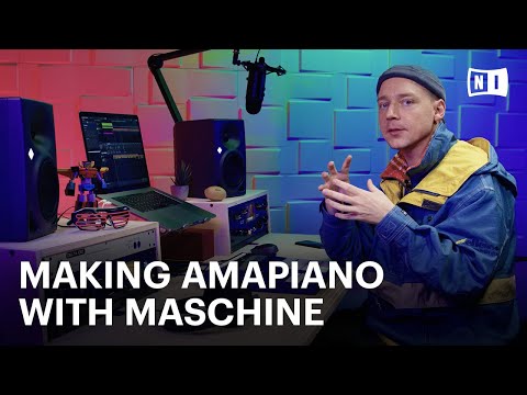 How to make a hypnotic amapiano track with MASCHINE | Native Instruments