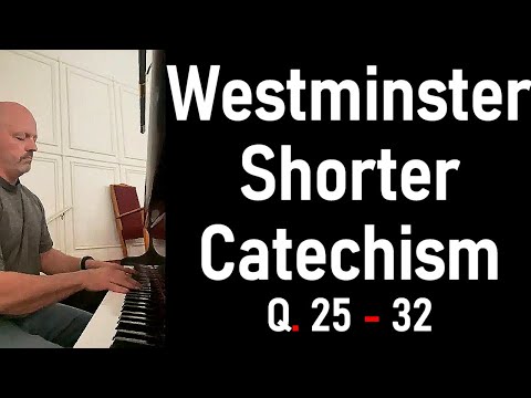 Pastor Patrick Hines Piano Music - Westminster Shorter Catechism Q. 25 - 34