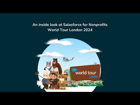 An inside look at Salesforce for Nonprofits World Tour London 2024