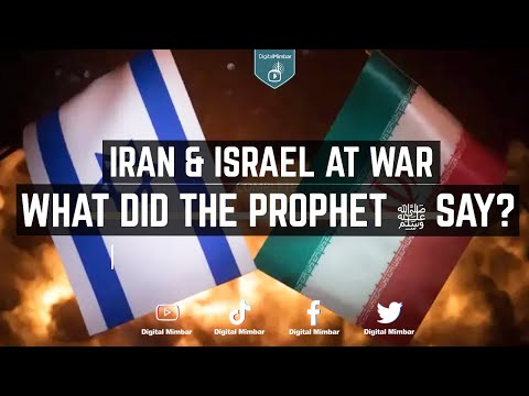 Iran & Israel at War: What did the Prophet ﷺ Say? - Dr. Karim AbuZaid
