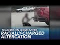 Teacher-Parent Altercation Incident Analysis