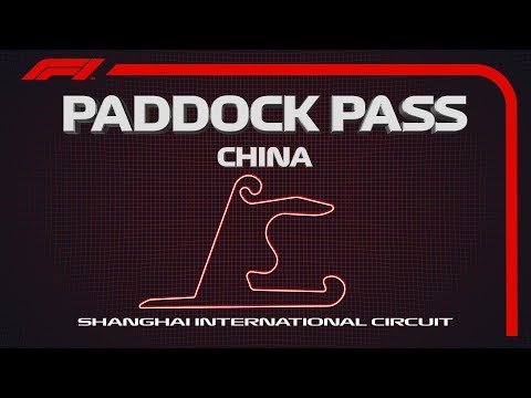 F1 Paddock Pass: Pre-Race At The 2019 Chinese Grand Prix