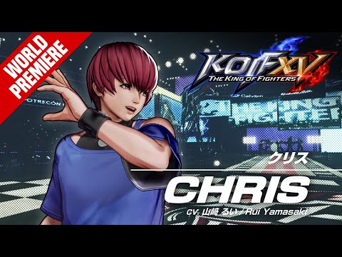 KOF XV|CHRIS|Trailer #15【TEAM OROCHI】