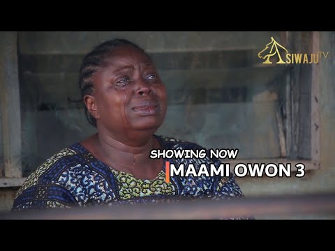 MAAMI OWON 3 Latest Yoruba Movie 2024 Drama Starring Femi Adebayo, Jumoke George, Kunle Afod