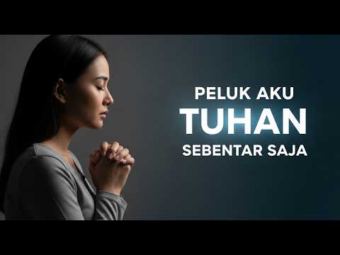 PELUK AKU TUHAN SEBENTAR SAJA 🙏🏻 Lagu Rohani Viral Penenang Hati | Lirik Video Cover
