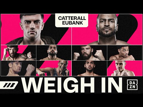 Jack Catterall vs Harlem Eubank Official Weigh In *LIVE* | Matchroom Boxing