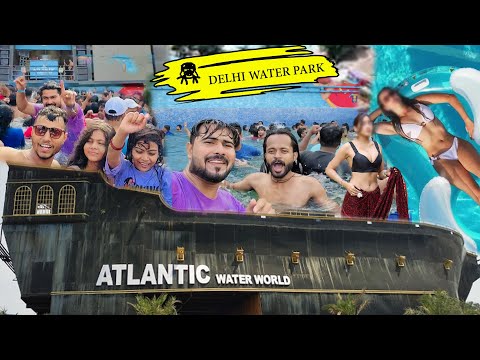 ATLANTIC WATER WORLD 😍❤️ noida Delhi 🥰