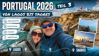 Portugal 2026 – Teil 3  Die härteste Etappe bis ans Ende der Welt