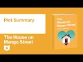 Exploring the Themes and Characters of The House on Mango Street