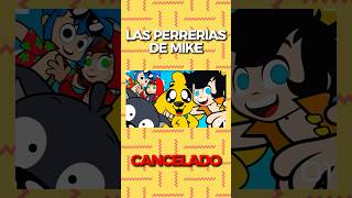 👻 ¿PORQUÉ SE CANCELA LAS PERRERIAS DE MIKE? 😭 #shorts