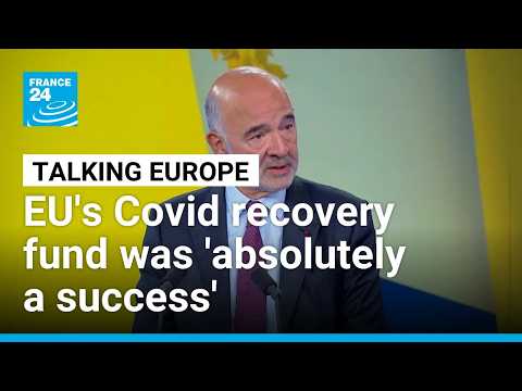 EU's Covid recovery fund was 'absolutely a success': European Court of Auditors' Pierre Moscovici