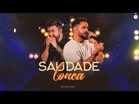 Vitor e Luan Oficial - SAUDADE LOUCA - (DVD Sofra-se A Vontade)