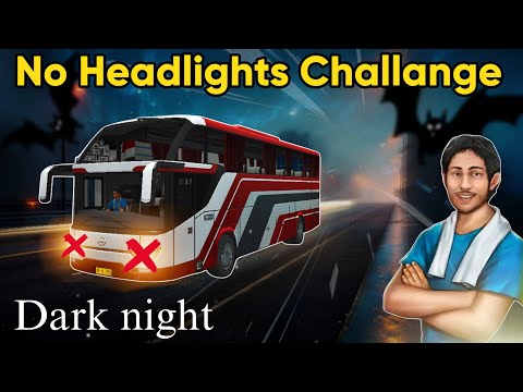 No Headlights Challenge in Bus Simulator Indonesia | Play In Night Mode | Bussid