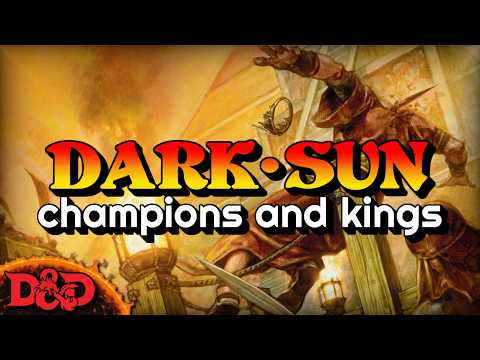Dark Sun Champions, rise of the Dragon Kings | D&D Lore