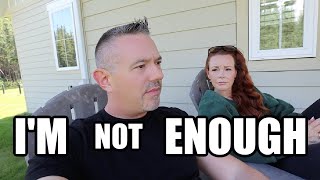 I'M NOT ENOUGH...| Somers In Alaska