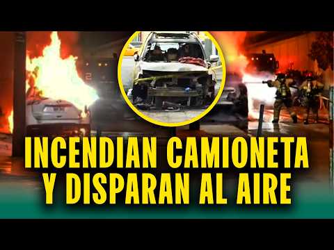 Camioneta en llamas: Criminales incendian vehículo y desatan balacera en plena vía pública