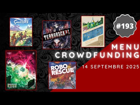 Menu Crowdfunding 14/09/2025 - Andromeda's Edge, Galactic Cruise, Robo Rescue, Terrorscape 2, etc.