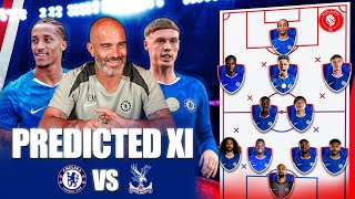 Maresca’s FIRST Statement XI! Chelsea Era Begins! || Chelsea Predicted XI x Preview vs Palace