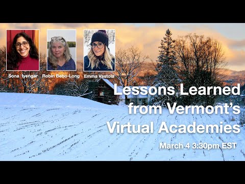 Lessons Learned from Vermont's Virtual Academies