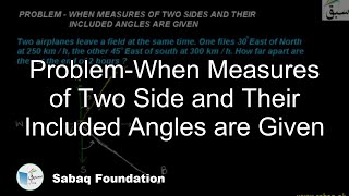 Problem-When Measures of Two Side and Their Included Angles are Given
